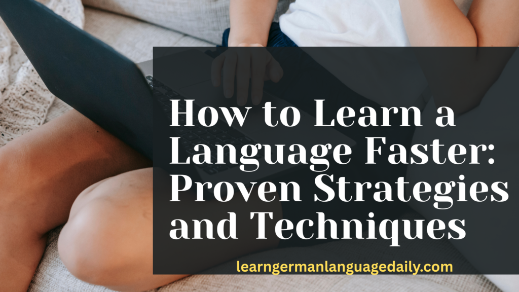 How to learn german language faster
