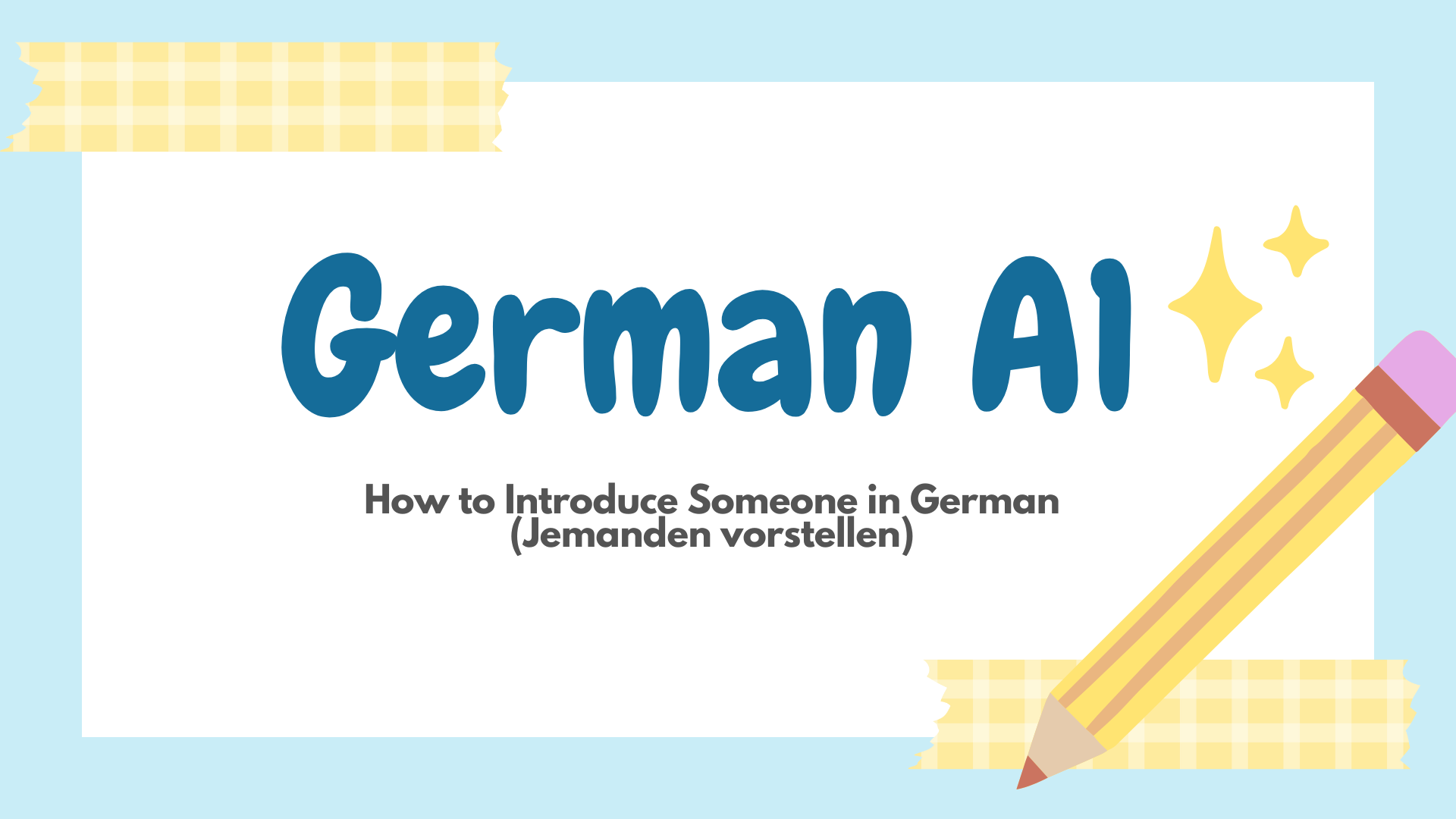 How to Introduce Someone in German (Jemanden vorstellen)