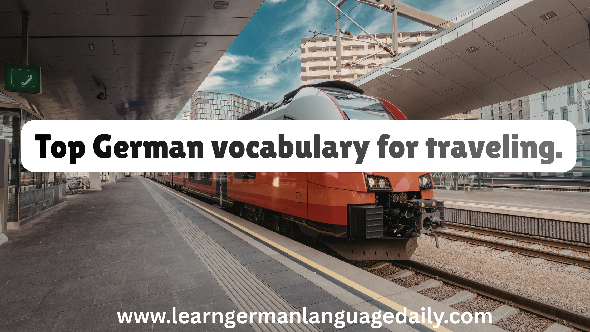 Top German vocabulary for traveling.