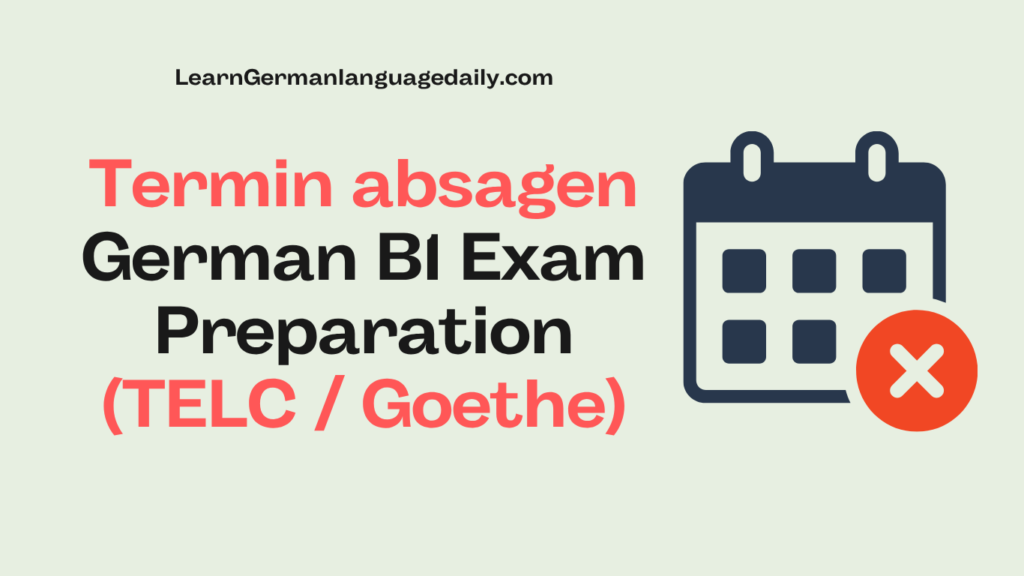 German B1 Exam Preparation - Termin Absagen